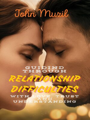 cover image of GUIDING THROUGH RELATIONSHIP DIFFICULTIES